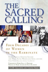 cover of The Sacred Calling: Four Decades of Women in the Rabbinate