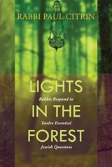 cover of Lights in the Forest: Rabbis Respond to Twelve Essential Jewish Questions