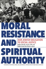 cover of Moral Resistance and Spiritual Authority: Our Jewish Obligation to Social Justice