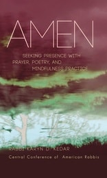 cover of Amen: Seeking Presence with Prayer, Poetry, and Mindfulness Practice