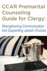 cover of CCAR Premarital Counseling Guide for Clergy - PDF Electronic Version: Strengthening Communication and Supporting Jewish Choices