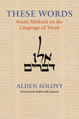 cover of These Words: Poetic Midrash on the Language of Torah
