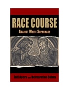 cover of Race Course Against White Supremacy: Against White Supremacy