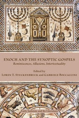 cover of Enoch and the Synoptic Gospels: Reminiscences, Allusions, Intertextuality