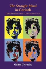 cover of The Straight Mind in Corinth: Queer Readings across 1 Corinthians 11:2-16