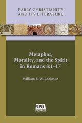 cover of Metaphor, Morality, and the Spirit in Romans 8:1-17