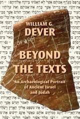 cover of Beyond the Texts: An Archaeological Portrait of Ancient Israel and Judah