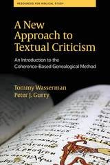 cover of A New Approach to Textual Criticism: An Introduction to the Coherence-Based Genealogical Method