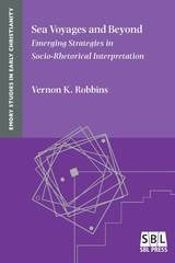 cover of Sea Voyages and Beyond: Emerging Strategies in Socio-Rhetorical Interpretation