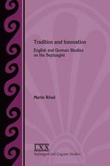 cover of Tradition and Innovation: English and German Studies on the Septuagint
