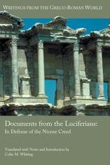cover of Documents from the Luciferians: In Defense of the Nicene Creed