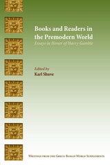 cover of Books and Readers in the Premodern World: Essays in Honor of Harry Gamble