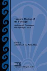 cover of Toward a Theology of the Septuagint: Stellenbosch Congress on the Septuagint, 2018