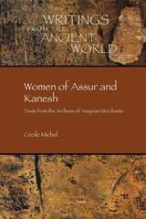 cover of Women of Assur and Kanesh: Texts from the Archives of Assyrian Merchants