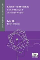 cover of Rhetoric and Scripture: Collected Essays of Thomas H. Olbricht 