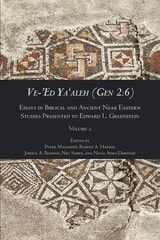 cover of Ve-’Ed Ya‘aleh (Gen 2:6), Volume 2: Essays in Biblical and Ancient Near Eastern Studies Presented to Edward L. Greenstein