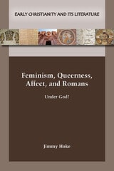 cover of Feminism, Queerness, Affect, and Romans:Under God?