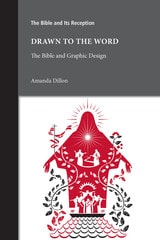 cover of Drawn to the Word: The Bible and Graphic Design
