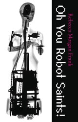 cover of Oh You Robot Saints!