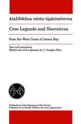 cover of Cree Legends and Narratives from the West Coast of James Bay