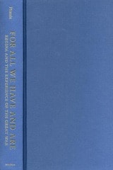 cover of For All We Have and Are: Regina and the Experience of the Great War