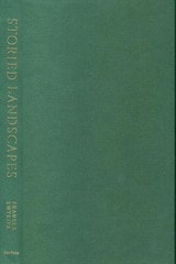 cover of Storied Landscapes: Ethno-Religious Identity and the Canadian Prairies