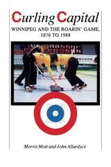 cover of Curling Capital: Winnipeg and the Roarin' Game, 1876 to 1988