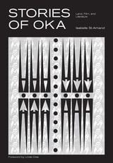 cover of Stories of Oka: Land, Film, and Literature