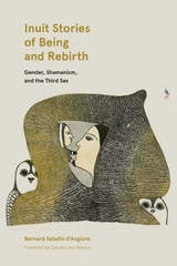 cover of Inuit Stories of Being and Rebirth: Gender, Shamanism, and the Third Sex