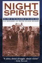 cover of Night Spirits: The Story of the Relocation of the Sayisi Dene