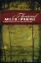 cover of A Thousand Miles of Prairie: The Manitoba Historical Society and the History of Western Canada