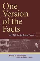 cover of One Version of the Facts: My Life in the Ivory Tower