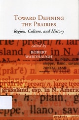 cover of Towards Defining the Prairies: Region, Culture, and History