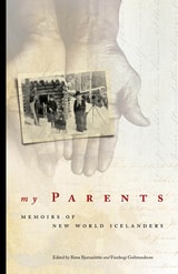 cover of My Parents: Memoirs of New World Icelanders