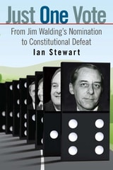 cover of Just One Vote: From Jim Walding's Nomination to Constitutional Defeat