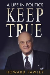 cover of Keep True: A Life in Politics