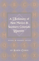 cover of A Dictionary of New Mexico and Southern Colorado Spanish: Revised and Expanded Edition