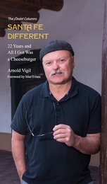 cover of Santa Fe Different: 22 Years and All I Got Was a Cheeseburger