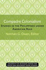 cover of Compadre Colonialism: Studies in the Philippines under American Rule