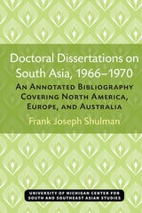 cover of Doctoral Dissertations on South Asia, 1966–1970: An Annotated Bibliography Covering North America, Europe, and Australia