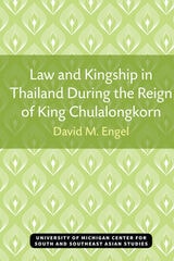 cover of Law and Kingship in Thailand During the Reign of King Chulalongkorn