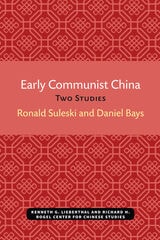 cover of Early Communist China: Two Studies