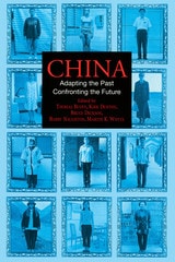 cover of China: Adapting the Past, Confronting the Future