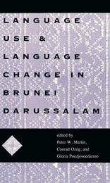 cover of Language Use and Language Change in Brunei Darussalam: Mis Sea#100