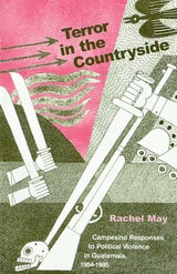 cover of Terror in the Countryside: Campesino Responses to Political Violence in Guatemala, 1954–1985