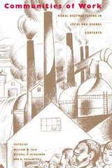cover of Communities of Work: Rural Restructuring in Local and Global Contexts