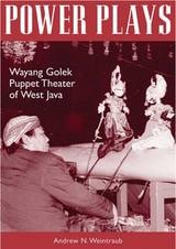 cover of Power Plays: Wayang Golek Puppet Theater of West Java
