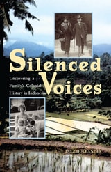 cover of Silenced Voices: Uncovering a Family’s Colonial History in Indonesia