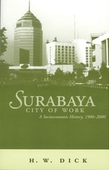 cover of Surabaya, City of Work: A Socioeconomic History, 1900–2000