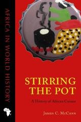 cover of Stirring the Pot: A History of African Cuisine